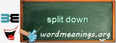 WordMeaning blackboard for split down